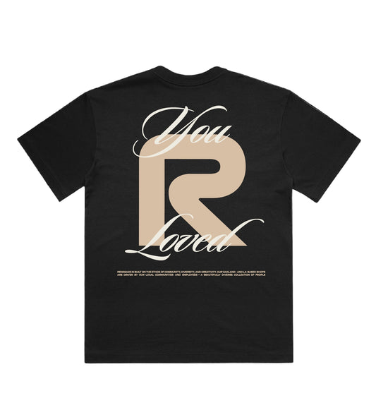 You R Loved Limited Edition Tee